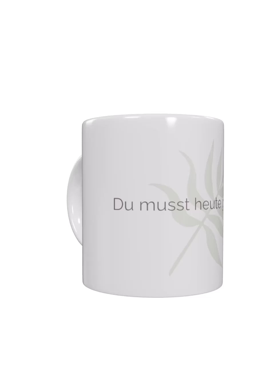 Keramiktasse „Du musst heute gar nichts“ – Motiv mit Pastellgrünem Pflanzenblatt